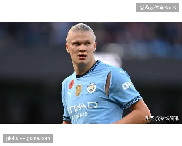 哈兰德保持高效进球率，并列绝佳机会创造榜首位，展现顶级中锋的综合价值